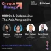 ‘Act smart, but act fast’ on CBDCs and Stablecoins in Asia
